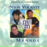 Nyoy Volante, Mannos