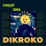 DIKROKO