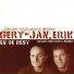 Gert-Jan, Erik En De Rest