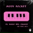 Moon Rocket