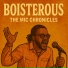 Boisterous