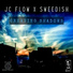 JC Flow feat. Sweedish