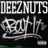 Deez Nuts feat. Freddy Madball