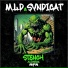 M.L.D, Syndicat
