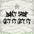 Dont stop get it get it