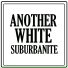 Another White Suburbanite