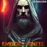 Embers Ignite