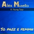 Alex Musella feat. Young Tozy