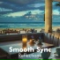 Smooth Sync