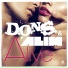 D.O.N.S., Dave Rose, Alim, Mat Holtmann