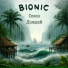 Bionic