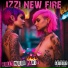 Izzi New Fire