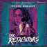 Kyle Dixon & Michael Stein, The Retaliators
