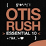 OTIS RUSH