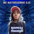MC Matheuzinho DJC