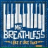 Mr. Breathless