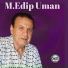 M.Edip Uman