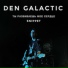 DEN GALACTIC