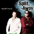 Split Away