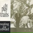 The Play Trains