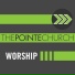 The Pointe Church Worship