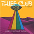 Thief Club feat. Wornoc