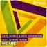 Carl Nunes, Jake Shanahan, Shaun Frank