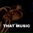 That Music