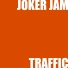 Joker Jam, Danccer