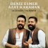 Deniz Esmer, Azat Karahan