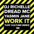 DJ Richelle, Dread MC, Yasmin Jane