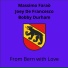 Massimo Faraò, Joey De Francesco, Bobby Durham