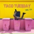 TACO TUESDAY