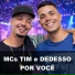 Mcs Tim e Dedesso feat. dj rodjhay