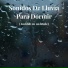 Sonidos De Truenos y Lluvia