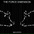 The Force Dimension