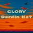 GLORY