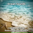 Sea Waves Sounds, Nature Sounds, Ocean Sounds