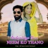 Raj Nayak, Neelam Shekhawati
