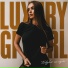 LUXURY GIRL