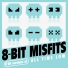 8-Bit Misfits
