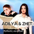 ADILYA, ZHET