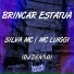 Silva MC, MC LUIGGI, dj deivão