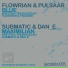 Submatic, Dan e