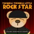 Twinkle Twinkle Little Rock Star