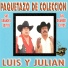 Luis y Julián