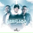 MC Brunyn, Riketa, Dj Huguinho do Banco