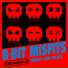8-Bit Misfits