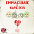 Emmaculate feat. Kaye Fox