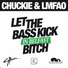 Chuckie & L.M.F.A.O.